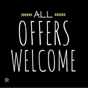 All offers are welcomed